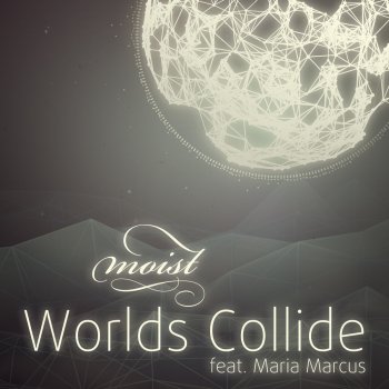 Moist Worlds Collide (Dicky Continental Remix)