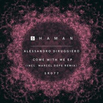 Alessandro Diruggiero Come With Me (Marcel Dope Remix)