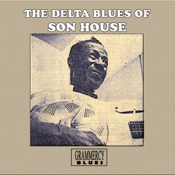 Son House Jinx Blues Part 2