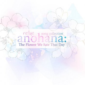 re:TYE feat. Fyre & Spiral Aoi Shiori (From "Anohana: The Flower We Saw That Day") - English Cover