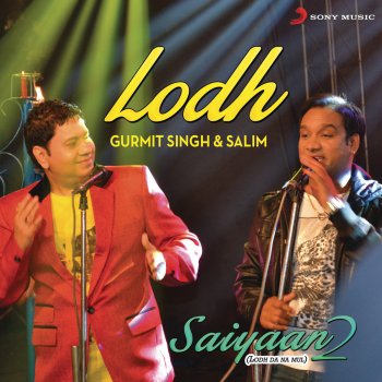 Gurmit Singh & Salim Lodh (From "Saiyaan, 2")