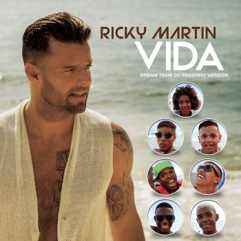 Ricky Martin feat. Dream Team do Passinho Vida