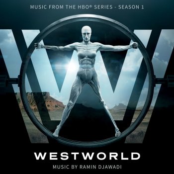 Ramin Djawadi Main Title Theme - Westworld