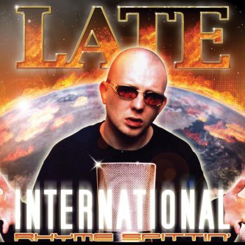 Late feat. Cee-Rock International Spittin