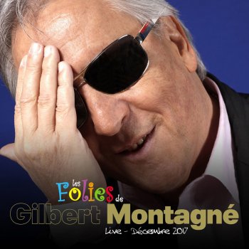 Gilbert Montagné Vivre en couleurs - Live