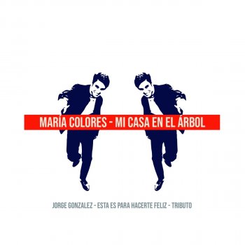 María Colores Mi Casa en el Árbol: Tributo a Jorge González