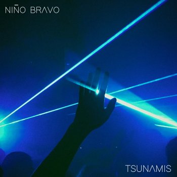 Nino Bravo Tsunamis