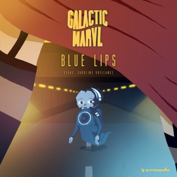 Galactic Marvl feat. Caroline Vreeland Blue Lips