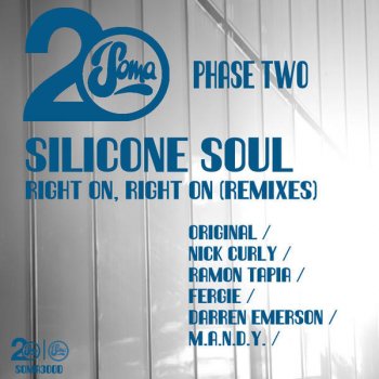 Silicone Soul Right On, Right On (M.A.N.D.Y.'S Massage 2002 Mix)