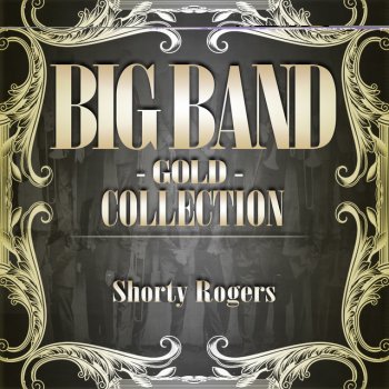 Shorty Rogers and His Giants Bugle Call Rag