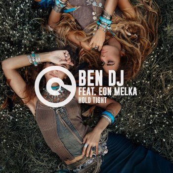 Ben DJ feat. Eon Melka Hold Tight - Club Edit