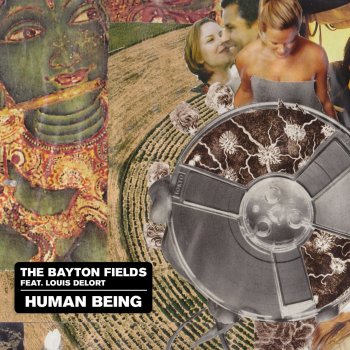 The Bayton Fields feat. Louis Delort Human Being
