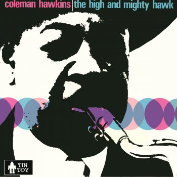 Coleman Hawkins You've Changed