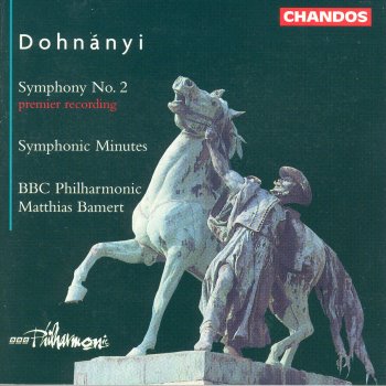 Ernst von Dohnányi feat. BBC Philharmonic Orchestra & Matthias Bamert Symphony No. 2 in E Major, Op. 40: I. Allegro con brio, ma energico e appassionato