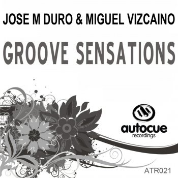 Jose M Duro & Miguel Vizcaino Groove Sensations