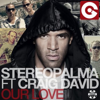 Stereo Palma feat. Craig David Our Love - Myon & Shane 54 Summer of Love Mix