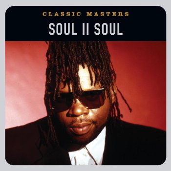 Soul II Soul Love Enuff - 2003 Digital Remaster