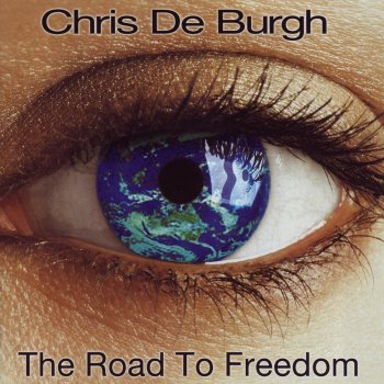 Chris de Burgh The Road to Freedom