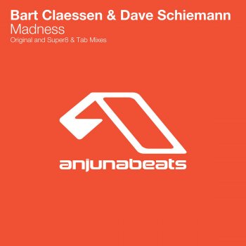 Bart Claessen & Dave Schiemann Madness - Super8 & Tab Remix
