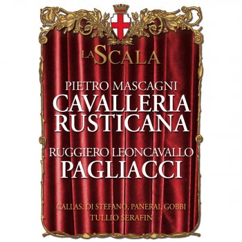 Giuseppe di Stefano feat. Maria Callas, Orchestra del Teatro alla Scala, Milano & Tullio Serafin I Pagliacci (1997 - Remaster), Scene 3: Coraggio! Un uomo era con te