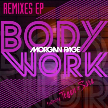 Morgan Page, Tegan & Sara Body Work - Lazy Rich Remix