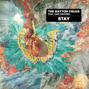 The Bayton Fields feat. Sam Gouthro Stay