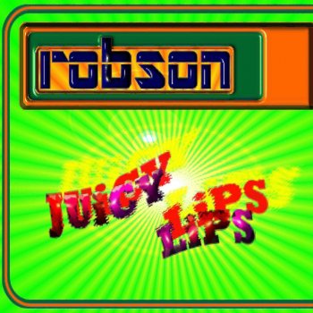 Robson Juicy Lips