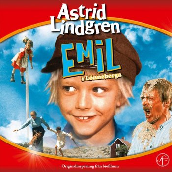 Astrid Lindgren feat. Emil I Lönneberga Hujedamej sånt barn han var