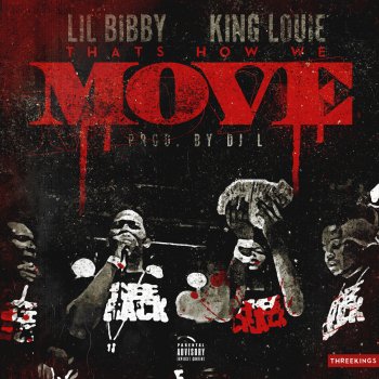 Lil Bibby feat. King Louie How We Move