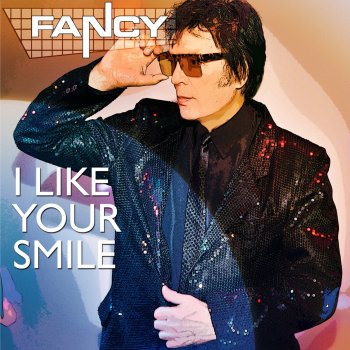 Fancy I Like Your Smile (Extended)
