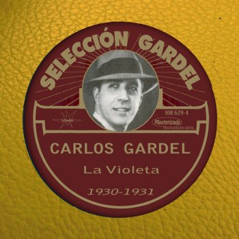Carlos Gardel Como Abrazado a un Rencor