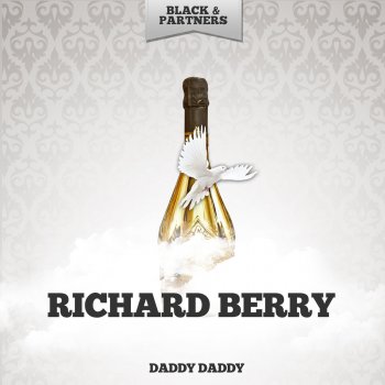 Richard Berry Daddy Daddy - Original Mix