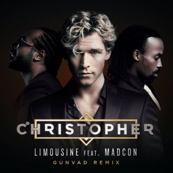 Christopher, Madcon & Gunvad Limousine (feat. Madcon) - Gunvad Remix