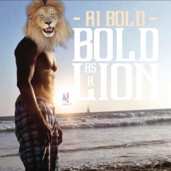 A1 Bold Bold As a Lion