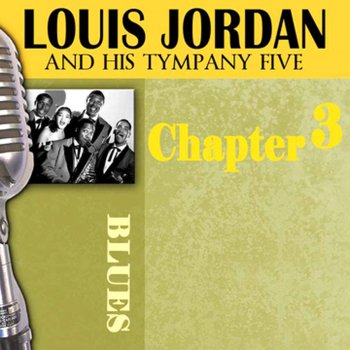 Louis Jordan & His Tympany Five Mama Mama Blues (Rusty Dusty Blues)