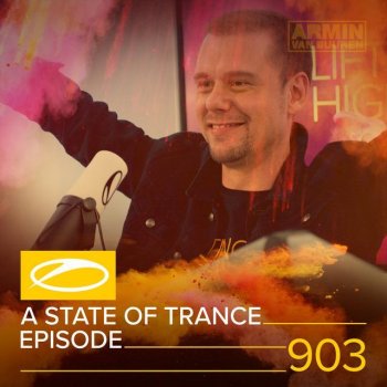 Armin van Buuren A State Of Trance (ASOT 903) - Welcome to ASOT 903