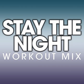 Paulette Stay the Night - Workout Extended Remix