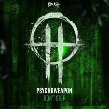 Psychoweapon Don't Stop