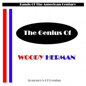Woody Herman Who Dat Up There