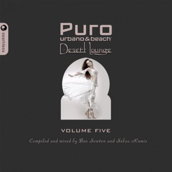 Sebas Ramis Puro Desert Lounge, Pt. 2 (Mixed & Compiled By Sebas Ramis) [Continuous Mix]