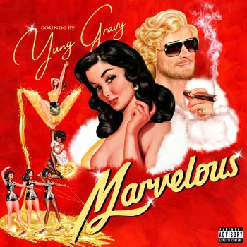Yung Gravy feat. bbno$ Isn’t it Just Marvelous? (with bbno$)