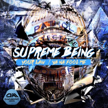 Supreme Being Your Law