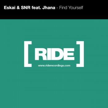 Eskai feat. SNR & Jhana Find Yourself