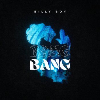 Billy Boy Bang Bang (Radio Edit)