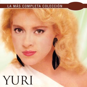 Yuri Hoy Todo Es Amor (Remastered 2008)