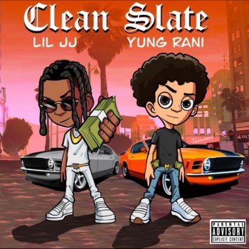 Lil JJ feat. Yung Rani Clean Slate