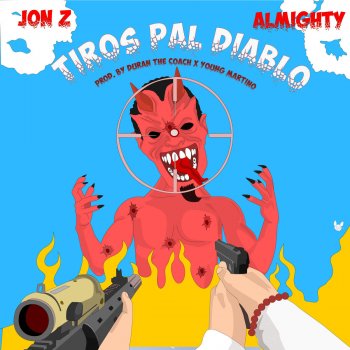 Jon Z feat. Almighty Tiros Pal' Diablo