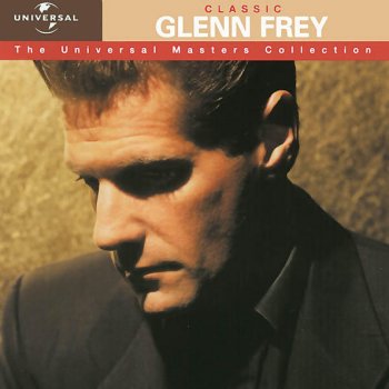 Glenn Frey Got Love