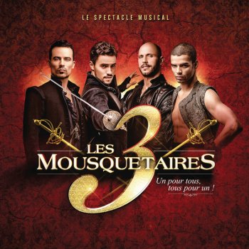 Olivier Dion feat. Damien Sargue & David Ban Tous pour un (extrait du spectacle « Les 3 Mousquetaires »)