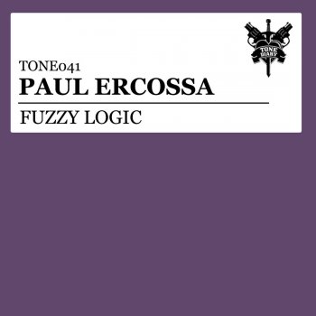 Paul Ercossa Fuzzy Logic (Original Mix)